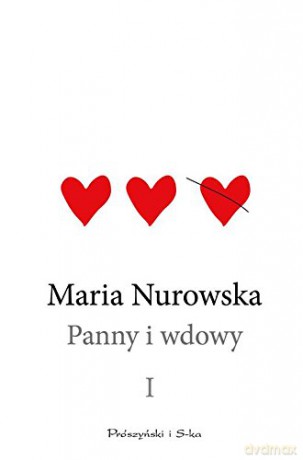 Panny i wdowy (Tom 1) - Maria Nurowska [KSIĄŻKA]