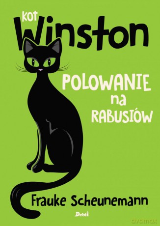 Polowanie na rabusiów. Kot Winston - Frauke Scheunemann [KSIĄŻKA]