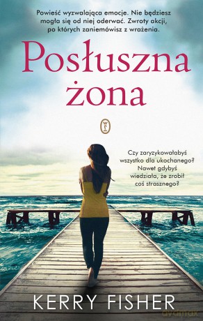 Posłuszna żona - Kerry Fisher [KSIĄŻKA]