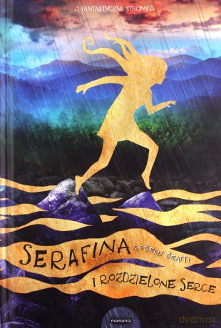 Serafina i rozdzielone serce (Tom 3) - Robert Beatty [KSIĄŻKA]