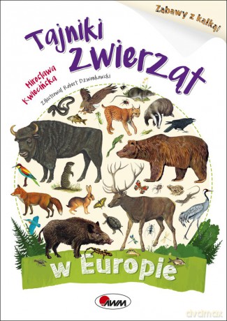 Tajniki zwierząt w Europie - Robert Dzwonkowski [KSIĄŻKA]