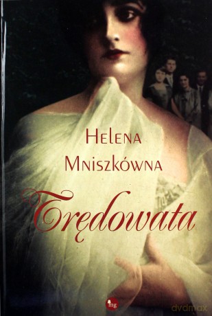 Trędowata - Helena Mniszkówna [KSIĄŻKA]