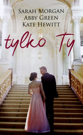 Tylko ty (pocket) - Sarah Morgan [KSIĄŻKA]