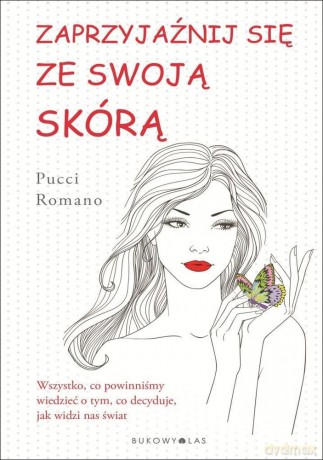 Zaprzyjaźnij się ze swoją skórą - Pucci Romano [KSIĄŻKA]