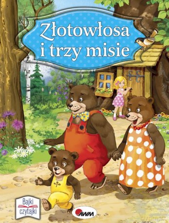 Złotowłosa i trzy misie. Bajki czytajki - Ewa Kubaczyk [KSIĄŻKA]