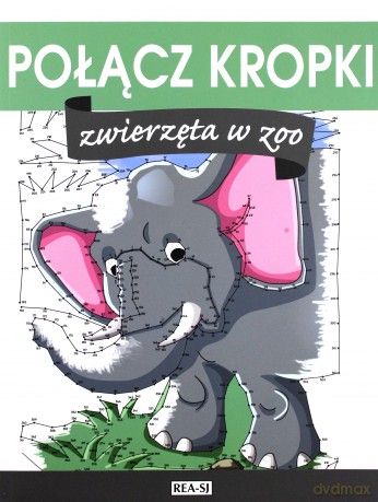 Zwierzęta w ZOO. Połącz kropki [KSIĄŻKA]