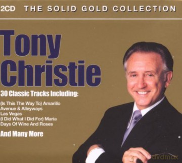 Tony Christie: The Solid Gold Collection [2CD]