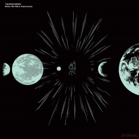 Twardowski: When We Were Astronauts [Winyl]