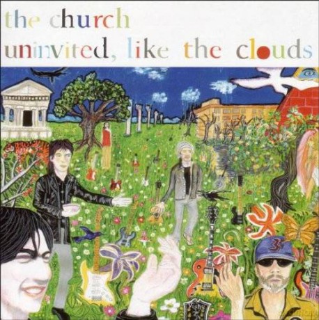 The Church: Uninvited Like The Clouds [CD]