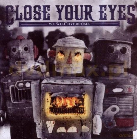 Close Your Eyes: We Will Overcome [CD]