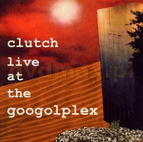 Clutch: Live At The Googolplex [CD]