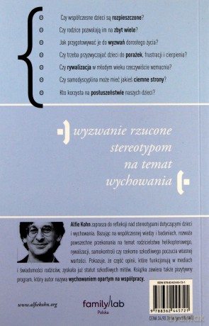 Mit Rozpieszczonego Dziecka. Wyzwanie rzucone stereotypom na temat wychowania - Alfie Kohn [KSIĄŻKA]