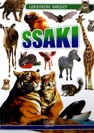 Leksykon wiedzy. Ssaki [KSIĄŻKA]