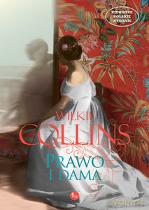 Prawo i dama - Wilkie Collins [KSIĄŻKA]