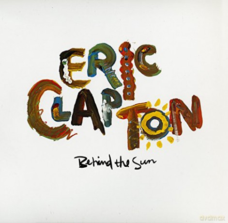 Eric Clapton: Behind The Sun [2xWinyl]