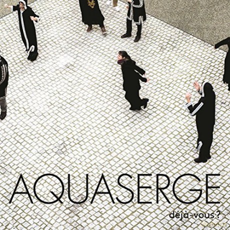Aquaserge: Deja-Vous [Winyl]