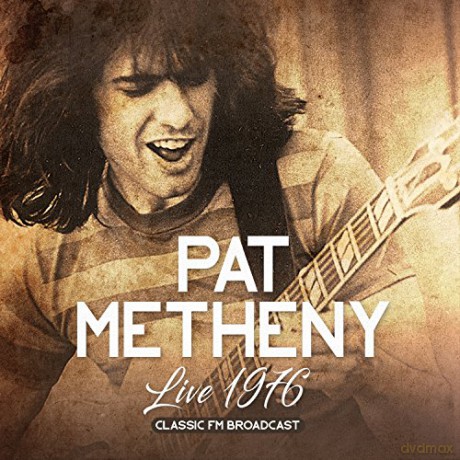 Pat Metheny: Live 1976 [CD]