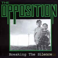 The Opposition: Breaking The Silence [Winyl]