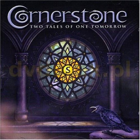 Cornerstone: Two Tales Of One Tomorrow [CD]