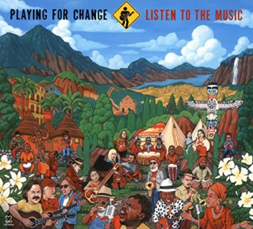 Playing for Change: Listen to the Music [CD]