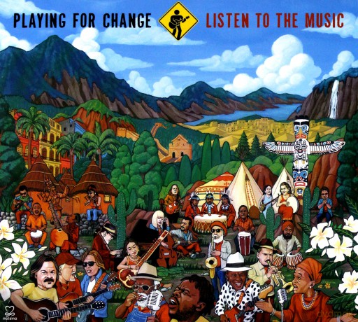Playing for Change: Listen to the Music [CD]