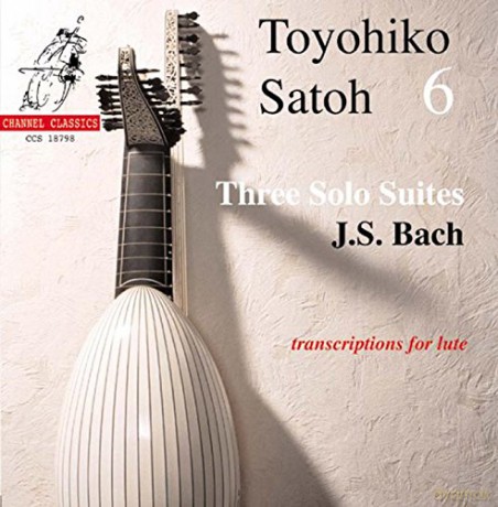 Toyohiko Satoh: Bach: Three Solo Suites: Transcriptions For Lute [CD]