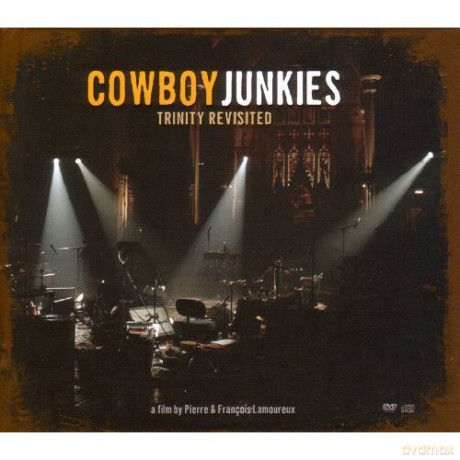 Cowboy Junkies: Trinity Revisited [CD]+[DVD]