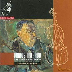 Ensemble Polytonal: Milhaud: Chamber Works [CD]