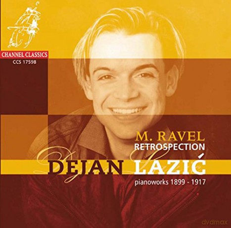 Dejan Lazic: Ravel: Retrospections [CD]