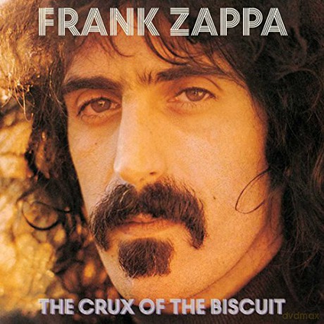Frank Zappa: The Crux Of The Biscuit [CD]