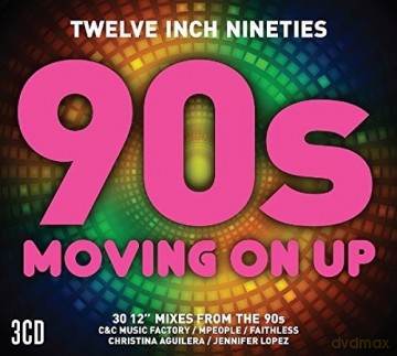 Twelve Inch 90S: Moving On Up [3CD]