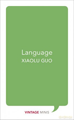 Xiaolu Guo: Language [KSIĄŻKA]