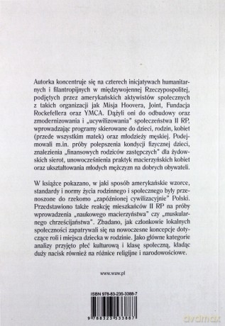 Dziecko, rodzina i płeć w amerykańskich inicjatywach humanitarnych i filantropijnych w II Rzeczypospolitej - Sylwia Kuźma-Markowska [KSIĄŻKA]