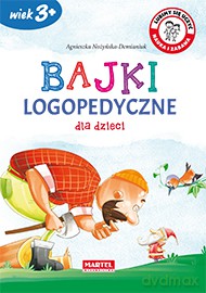 Bajki logopedyczne dla dzieci [KSIĄŻKA]