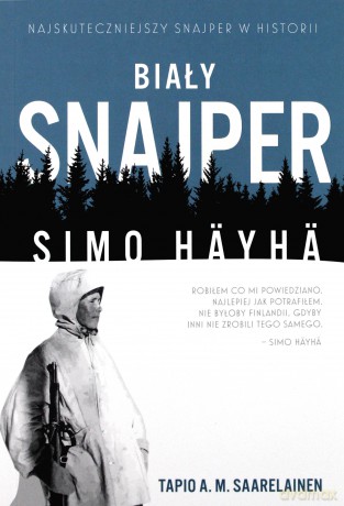 Biały snajper. Simo Hayha [KSIĄŻKA]