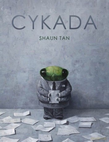Cykada - Shaun Tan