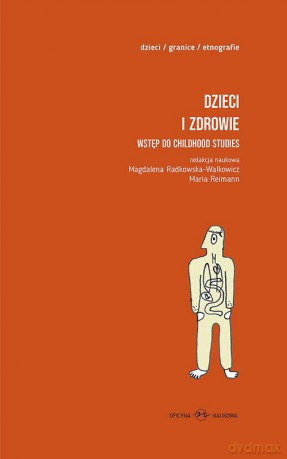 Dzieci i zdrowie. Wstęp do childhood studies (Tom 1-2) [KSIĄŻKA]