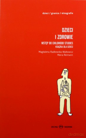 Dzieci i zdrowie. Wstęp do childhood studies (Tom 1-2) [KSIĄŻKA]