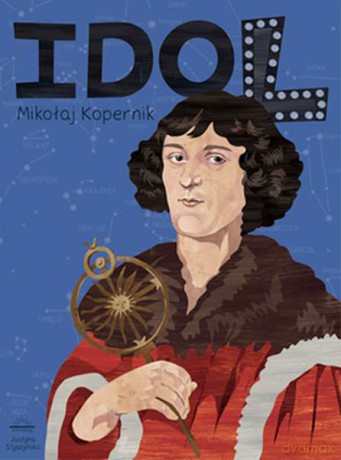 Idol. Mikołaj Kopernik [KSIĄŻKA]