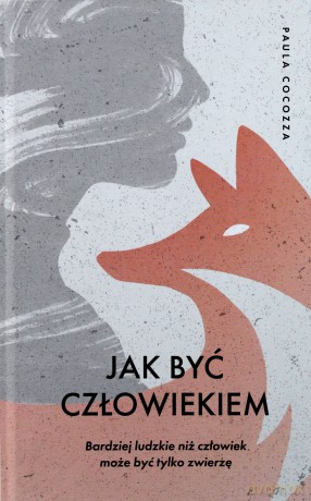 Jak być człowiekiem [KSIĄŻKA]