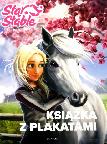Książka z plakatami. Star stable [KSIĄŻKA]