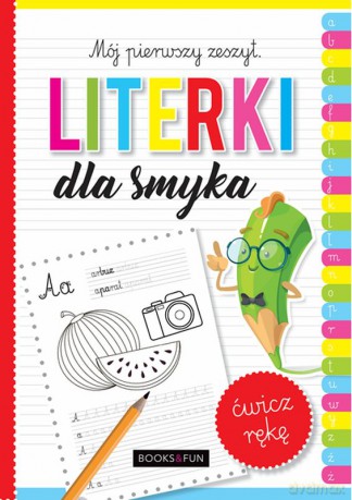 Literki dla smyka. Mój pierwszy zeszyt [KSIĄŻKA]