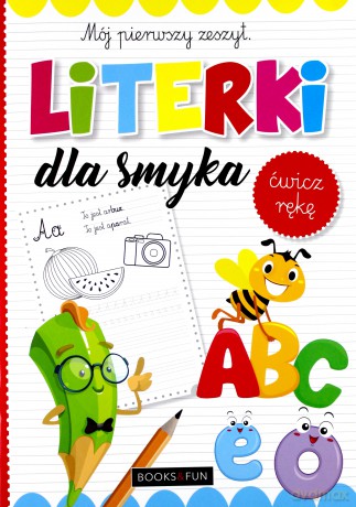 Literki dla smyka. Mój pierwszy zeszyt [KSIĄŻKA]