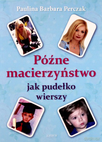 Macierzyństwo. Jak pudełko wierszy. Powieść poetycka [KSIĄŻKA]