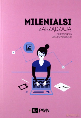 Milenialsi zarządzają [KSIĄŻKA]