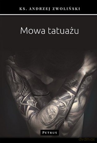 Mowa tatuażu [KSIĄŻKA]
