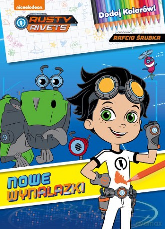 Nowe wynalazki. Rusty Rivets Rafcio Śrubka. Dodaj kolorów [KSIĄŻKA]