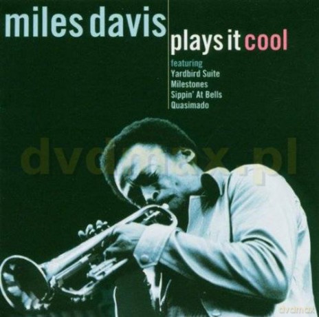 Miles Davies: Plays It Cool [CD]