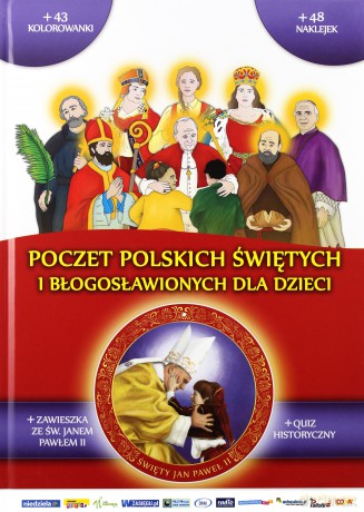 Poczet polskich świętych i błogosławionych dla dzieci [KSIĄŻKA]