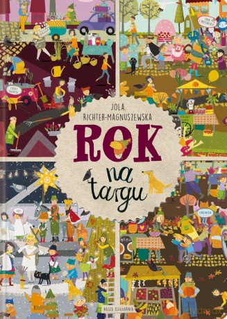 Rok na targu - Jola Richter-Magnuszewska [KSIĄŻKA]